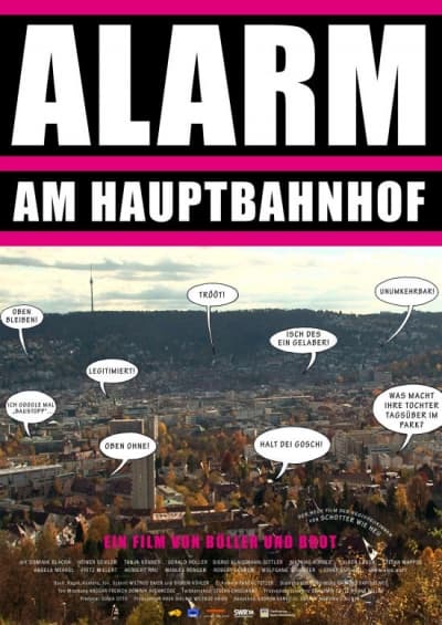 Filmplakat Alarm am Hauptbahnhof - auf Den Straßen von Stuttgart 21