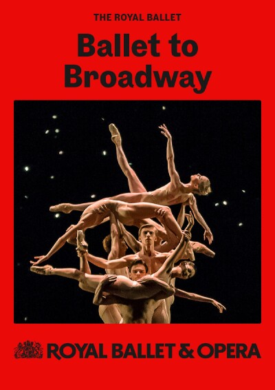 Filmplakat ROYAL BALLET AND OPERA Live 2024/25: Ballet to Broadway: Weeldons Werke